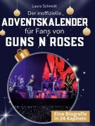 Cover-Bild zum Titel 'Der inoffizielle Adventskalender für Fans von Guns N¿Roses' von 'Laura Schmidt'