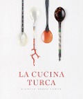 Cover-Bild zum Titel 'La cucina turca. Ricette senza tempo' von ''