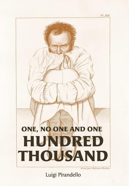 One, No One, and One Hundred Thousand - Luigi Pirandello