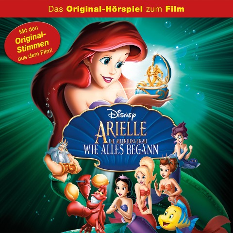 Arielle die Meerjungfrau - Wie alles begann (Hörspiel zum Disney Film) - 