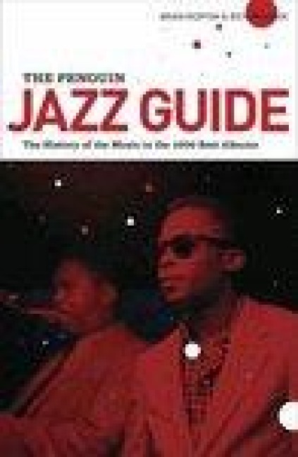 The Penguin Jazz Guide - Brian Morton, Richard Cook