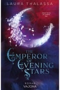 Cover-Bild zum Titel 'The Emperor of Evening Stars' von 'Laura Thalassa'