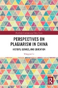 Cover-Bild zum Titel 'Perspectives on Plagiarism in China' von 'Yongyan Li'