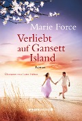 Verliebt auf Gansett Island - Marie Force