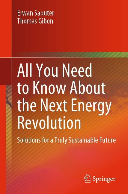 All You Need to Know About the Next Energy Revolution - Erwan Saouter, Thomas Gibon
