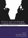 Cover-Bild zum Titel 'Christian and Critical English Language Educators in Dialogue' von ''