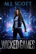 Wicked Games (TechWitch, #1) - M. J. Scott