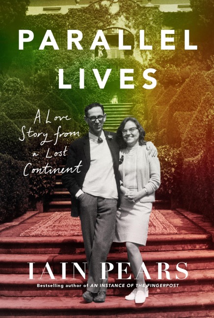 Parallel Lives - Iain Pears