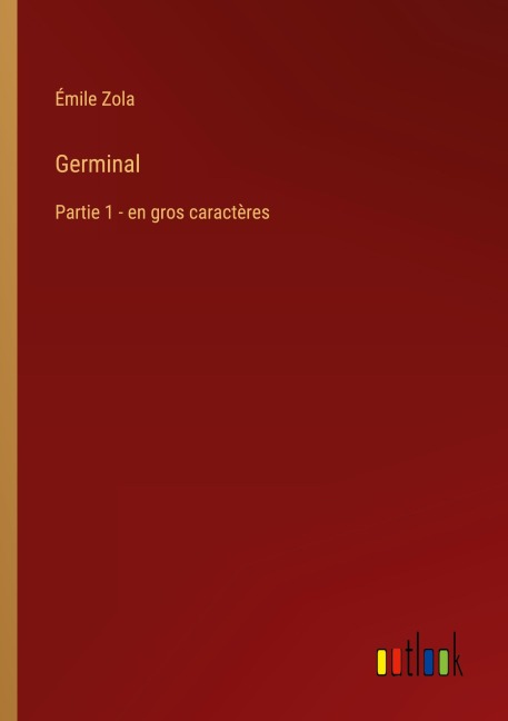 Germinal - Émile Zola