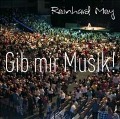 Cover-Bild zum Titel 'Gib Mir Musik' von 'Reinhard Mey'