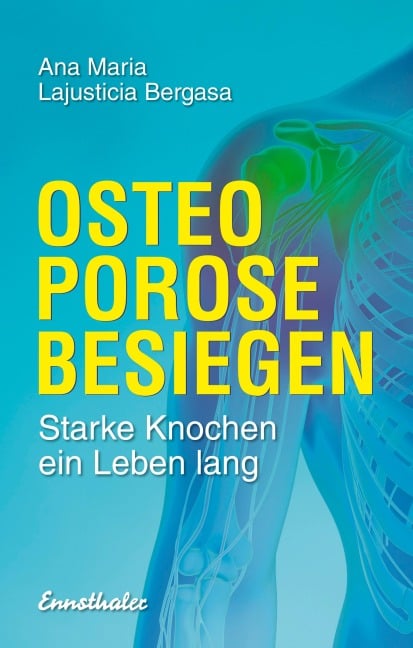 Osteoporose besiegen - Ana Maria Lajusticia Bergasa