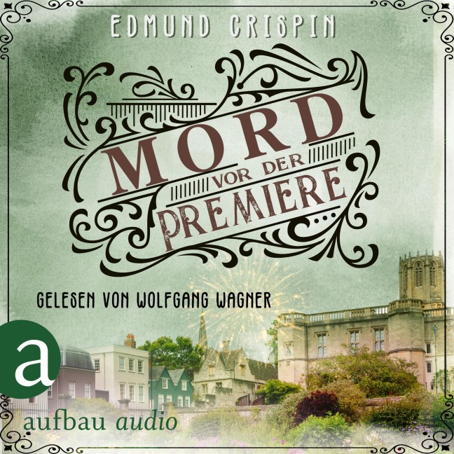 Mord vor der Premiere - Edmund Crispin