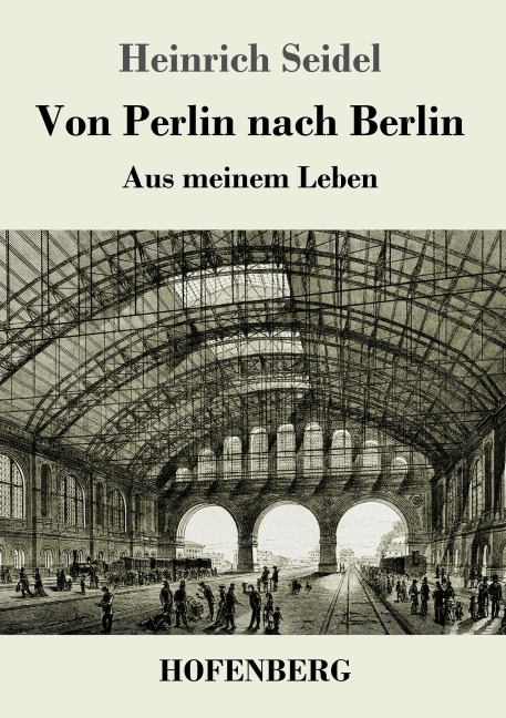 Von Perlin nach Berlin - Heinrich Seidel
