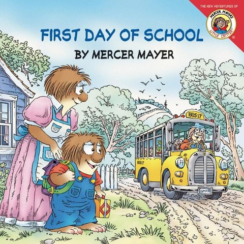 Little Critter: First Day of School - Mercer Mayer