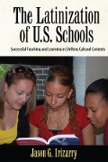 Cover-Bild zum Titel 'Latinization of U.S. Schools' von 'Jason Irizarry'