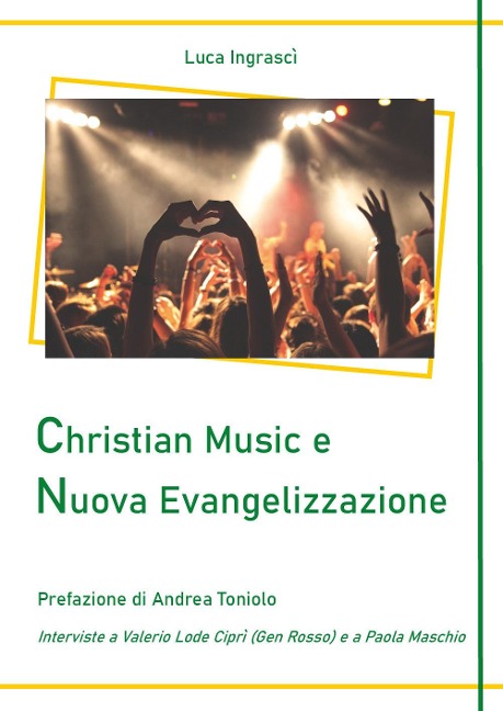 Christian Music e Nuova Evangelizzazione - Luca Ingrascì
