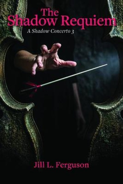 The Shadow Requiem - Jill L. Ferguson