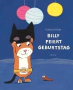 Cover-Bild zum Titel 'Billy feiert Geburtstag' von 'Catharina Valckx'