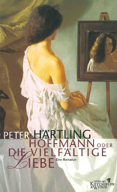 Hoffmann oder Die vielfältige Liebe - Peter Härtling