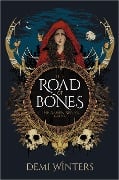 Cover-Bild zum Titel 'The Road of Bones' von 'Demi Winters'