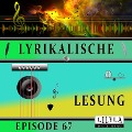 Cover-Bild zum Titel 'Lyrikalische Lesung Episode 67' von 'Various Artists, Friedrich Frieden'