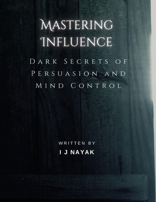 Mastering Influence - I J Nayak
