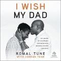 I Wish My Dad - Romal Tune