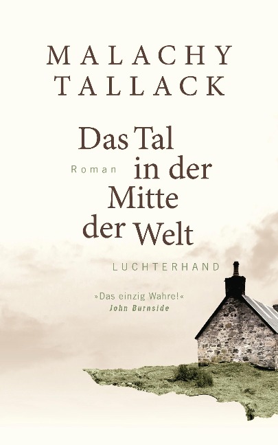 Das Tal in der Mitte der Welt - Malachy Tallack