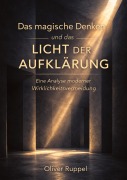 Cover-Bild zum Titel 'Das magische Denken und das Licht der Aufklärung' von 'Oliver Ruppel'