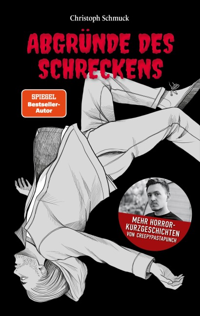 Abgründe des Schreckens - CreepyPastaPunch, Christoph Schmuck