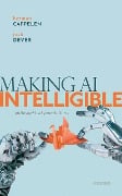 Cover-Bild zum Titel 'Making AI Intelligible' von 'Herman Cappelen, Josh Dever'