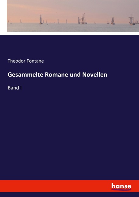 Gesammelte Romane und Novellen - Theodor Fontane