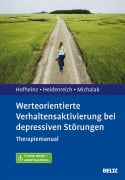 Cover-Bild zum Titel 'Werteorientierte Verhaltensaktivierung bei depressiven Störungen' von 'Christine Hofheinz, Thomas Heidenreich, Johannes Michalak'