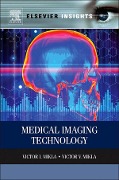 Cover-Bild zum Titel 'Medical Imaging Technology' von 'Victor I. Mikla, Victor V. Mikla'