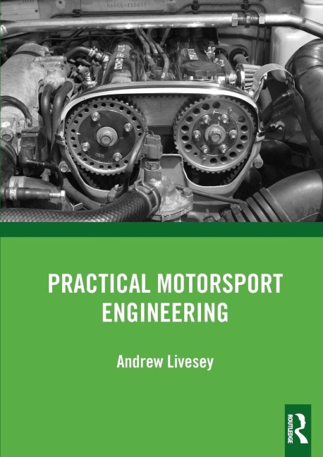 Practical Motorsport Engineering - Andrew Livesey