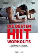 Cover-Bild zum Titel 'Die besten HIIT Workouts. 100 Übungen und Programme für hochintensives Intervalltraining.' von 'Christophe Pourcelot, Maxence Vidal'