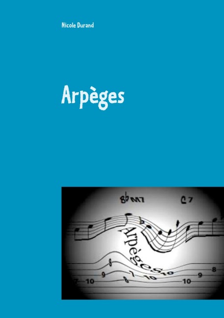 Arpèges - Nicole Durand