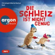 Cover-Bild zum Titel 'Die Schweiz ist nicht genug' von 'Moritz Matthies'