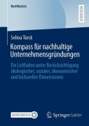 Cover-Bild zum Titel 'Kompass für nachhaltige Unternehmensgründungen' von 'Selina Türck'
