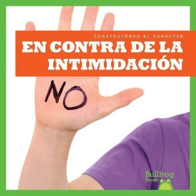 En Contra de la Intimidación (Resisting Bullying) - Rebecca Pettiford