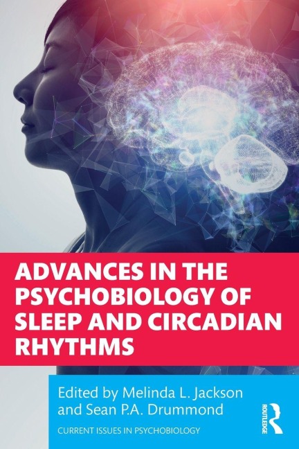 Advances in the Psychobiology of Sleep and Circadian Rhythms - 