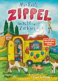 Zippel macht Zirkus - Alex Rühle