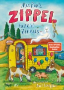 Cover-Bild zum Titel 'Zippel macht Zirkus' von 'Alex Rühle'