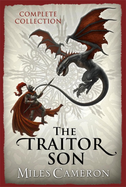 The Traitor Son Complete Collection - Miles Cameron