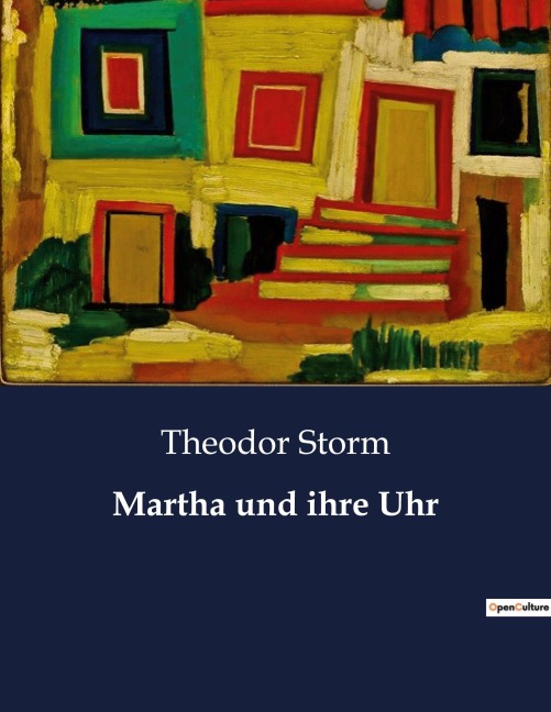 Martha und ihre Uhr - Theodor Storm