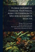 Cover-Bild zum Titel 'Florae Japonicae Familiae Naturales, Adjectis Generum Et Specierum Exemplis Selectis' von ''