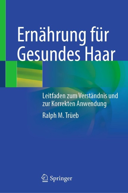 Ernährung für Gesundes Haar - Ralph M. Trüeb