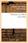 Cover-Bild zum Titel 'Mémoires Et Lettres' von 'Suzanne Castellane'
