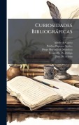 Cover-Bild zum Titel 'Curiosidades Bibliogràficas' von 'Adolfo De Castro, Diego Hurtado De Mendoza, Publius Papinius Statius'