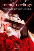 Cover-Bild zum Titel 'Fateful Feelings' von 'Ann Klee'